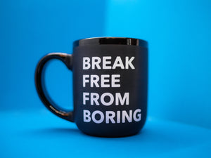 Break Free From Boring 16 oz Coffee Mug
